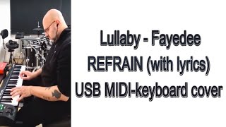 Fayedee  Lullaby 🎹 MIDIkeyboard cover [upl. by Pfosi]