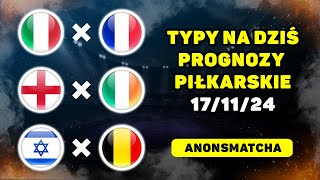 Najlepsze prognozy piłkarskie i typy bukmacherskie na dziś Włochy  Francja Anglia  Irlandia [upl. by Marx]