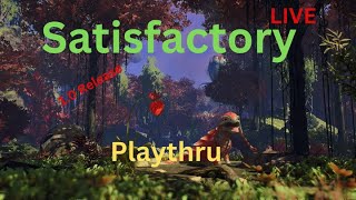 Satisfactory 10 2024 Play thru wmods [upl. by Amiarom]