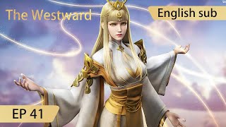 Eng Sub The Westward EP41 [upl. by Rorrys]