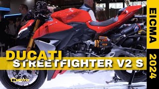 Ducati ecco la Streetfighter V2 S una cattivissima divoracurve EICMA 2024 [upl. by Adieno]