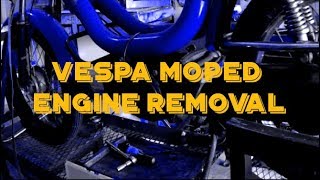 Vespa Engine Removal [upl. by Annairba]