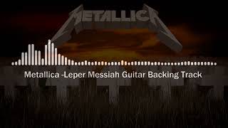 Metallica Leper Messiah Guitar Backing Track w Vocals [upl. by Lamprey]