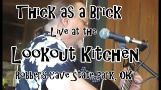 Thick as a Brick live at LookOut Kitchen Robbers Cave SP Oklahoma Sept 2023 [upl. by Idden]