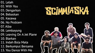 SCIMMIASKA FULL ALBUM  KUMPULAN LAGU TERBAIK [upl. by Sabrina688]