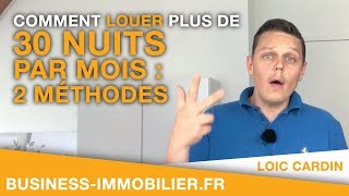 Comment Louer plus de 30 nuits par mois  2 Méthodes [upl. by Ander941]