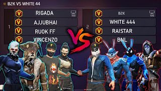 WHITE 444 B2K RAISTAR BNL VS RUOK FF AJJUBHAI VINCENZO RIGADA  4VS4 THE LEGENDS ARE BACK [upl. by Arnst925]