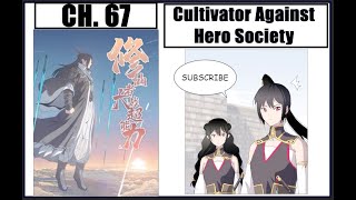 Cultivator Against Hero Society  Chapter 67  English Sub [upl. by Campagna529]