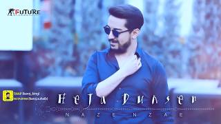 Heja Dunser  Naze Naze  Official Audio Track 3 [upl. by Werby]