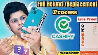 Cashify से कैसे अपना iPhone RefundReplacement करें Full Refund Process With Live🛑 Proof [upl. by Liagiba586]