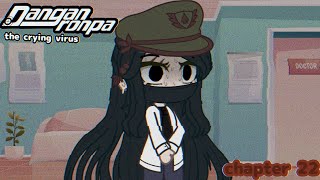 danganronpa the crying virus FANMADE CONTINUATION Chapter 22 for DanganronpatheCryingVirus [upl. by Faustena]