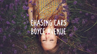 Snow Patrol Cover by Boyce Avenue  Chasing Cars Lyrics amp Comments [upl. by Eednas]