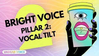 How to control Vocal Tilt for a Brighter Voice Trans Voice Pillar 2 [upl. by Ahsirak]