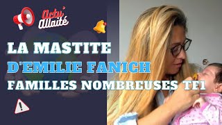 La Mastite dEmilie Fanich  Familles nombreuses  la vie en XXL TF1 [upl. by Eirena]