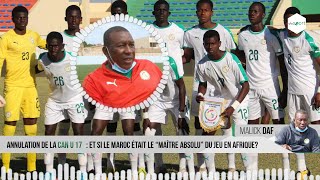 Annulation de la CAN U17  Malick Daf affiche sa déception et assène ses vérités [upl. by Atnom849]