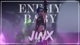 Jinx  ENEMY x INDUSTRY BABY [upl. by Nairot156]