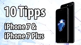 10 Tipps zum iPhone 7 amp iPhone 7 Plus  deutsch  german [upl. by Luemas782]