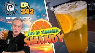 END OF SUMMER SHANDY Whats a Shandy  Bar Talk amp Cocktails [upl. by Therron]