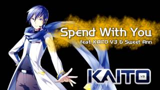 KAITO V3 Spend With You  shut Sweet Ann [upl. by Lisle]