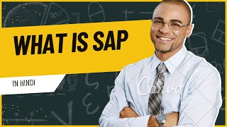 What is SAP in HindiSAP Basics Overview of SAP ERP [upl. by Adniuqal]