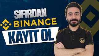 Binance Hesap Açma  Binance Sıfırdan Nasıl Kayıt Olunur  Hesap Doğrulama 2024 [upl. by Haduj814]