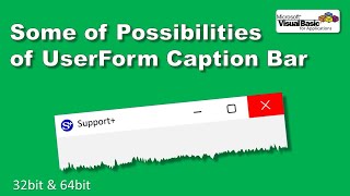 Some of Possibilities of UserForm Caption Bar or Title Bar VBA [upl. by Cailly]