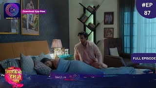 Mil Ke Bhi Hum Na Mile  Full Episode 87  29 May 2024  Dangal TV [upl. by Egoreg]