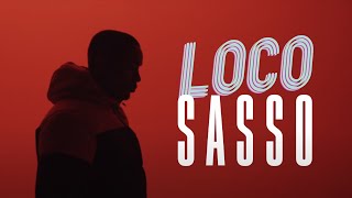 Sasso  Loco Clip officiel [upl. by Etnaid]