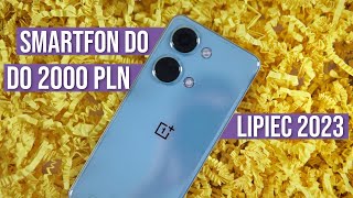 Jaki telefon do 2000 zł 2023 LIPIEC  RANKING  TOP smartfony  Mobileo PL [upl. by Meela327]