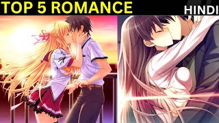 Top 5 Romance Anime Hindi  You must Watch These Anime in 2023 bestanime romance [upl. by Annet674]