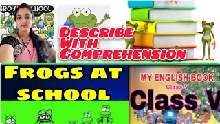 Frogs 🐸 🐸 at school 🏫 class 5follow up lesson comprehension questions answers [upl. by Skyler58]