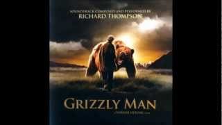 Richard Thompson  Main title Grizzly Man Soundtrack [upl. by Adonis]