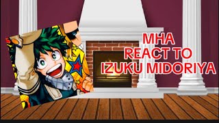 Mha react to Izuku Midoriya‼️11RUSHED500 special [upl. by Alair]