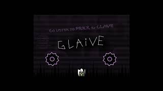 GLAIVE By Goalers [upl. by Aufa]