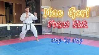 Karate Mae Geri Front kick Step by Step [upl. by Belmonte]