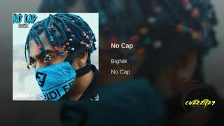 BigNik  No Cap [upl. by Feune]