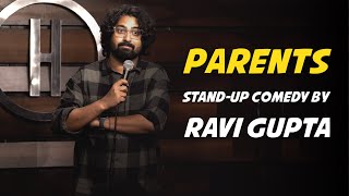 Parents  Standup Comedy by Ravi Gupta [upl. by Ykcor]