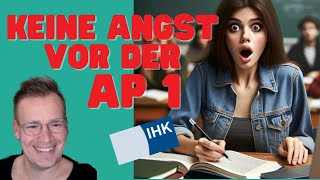 KEINE ANGST VOR DER AP 1  Warum du dir um die AP 1 keine Sorgen machen musst büromanagement [upl. by Esyak]