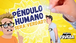 Puse a prueba el péndulo humano ¿Es verdad [upl. by Nyrtak]