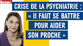 Crise de la psychiatrie  quotIl faut se battre pour aider son prochequot [upl. by Cadmar]