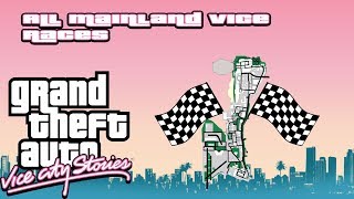 Grand Theft Auto Vice City Stories  All Races Mainland 100 Playthrough [upl. by Wimsatt]