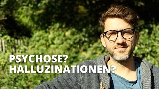 Sind das Halluzinationen Habe ich eine Psychose [upl. by Llekram]