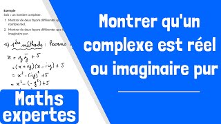 Comment montrer quun nombre complexe est réel ou imaginaire pur [upl. by Eleik]