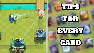 Advanced Tips for EVERY Card in Clash Royale [upl. by Atrahc]