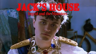 Ingrid and the Ministers  Jack’s House Official Music Video [upl. by Roinuj286]