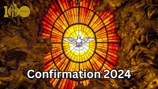 Confirmation 2024 [upl. by Esiralc]