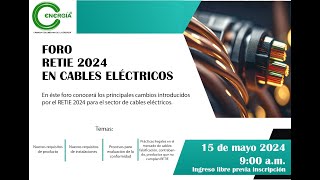 FORO RETIE 2024 EN CABLES ELÉCTRICOS [upl. by Shel]