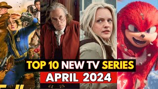 10 MUSTSEE New Series to Watch April 2024 Netflix Prime Video Apple Tv Hulu Disney Plus Tubi [upl. by Ad]