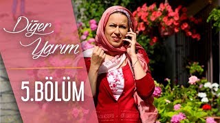 Diğer Yarım 5Bölüm HD [upl. by Scheck]