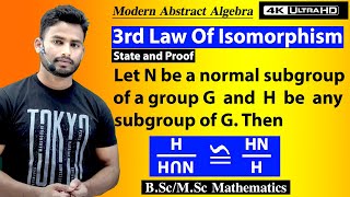 Third Law Of Isomorphism Theorem  BScMSc Mathematics Group Theory  Abstract Algebra [upl. by Einiar930]